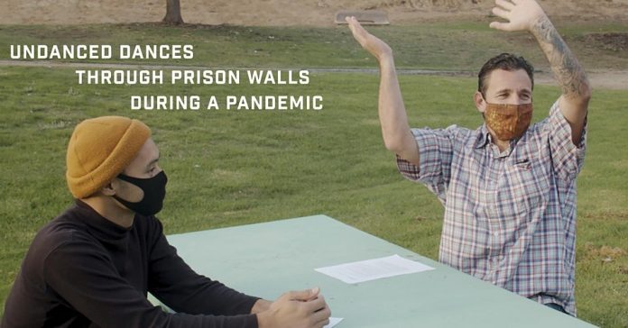 “Undanced Dances Through Prison Walls During a Pandemic”