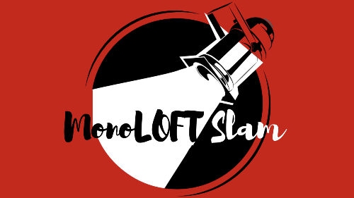 monoLoft Slam at Loft Ensembel in NoHo Arts District