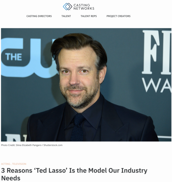 Watch Ted Lasso 3-Reasons-‘Ted-Lasso’-Is-the-Model-Our-Industry-Needs-Casting-Networks (1)
