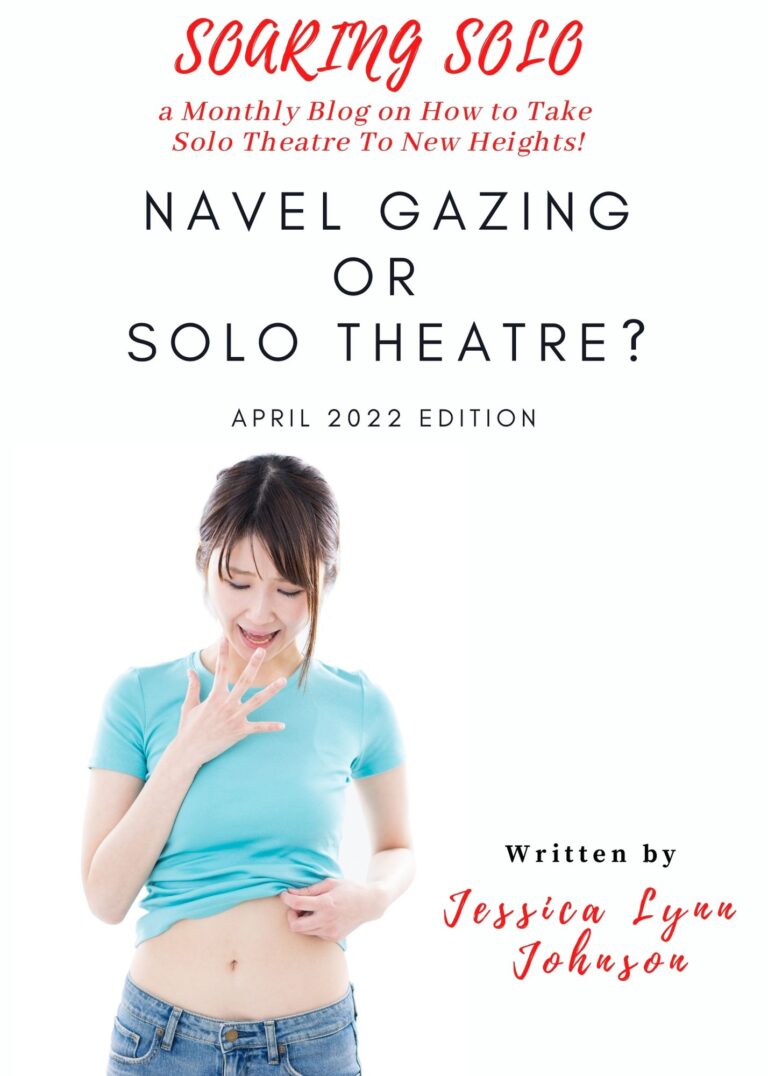 Navel Gazing or Solo Theatre?