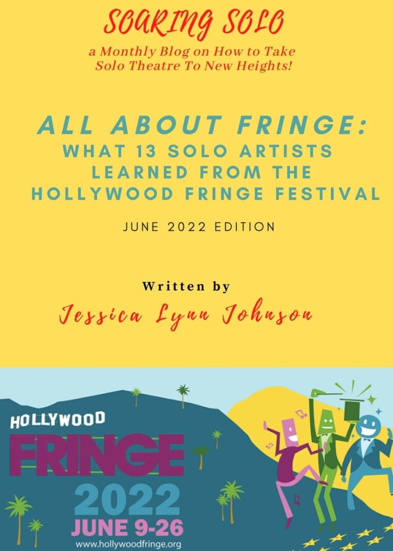 All About Fringe: What Solo Artists Learned from the Hollywood Fringe Festival.