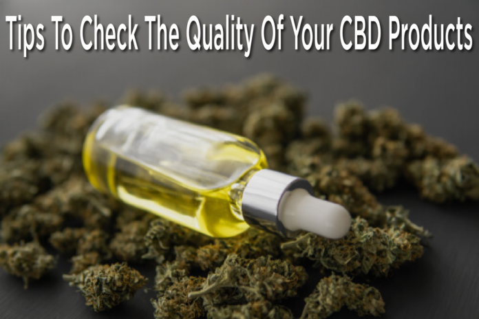 Check The Quality Of Your CBD Products