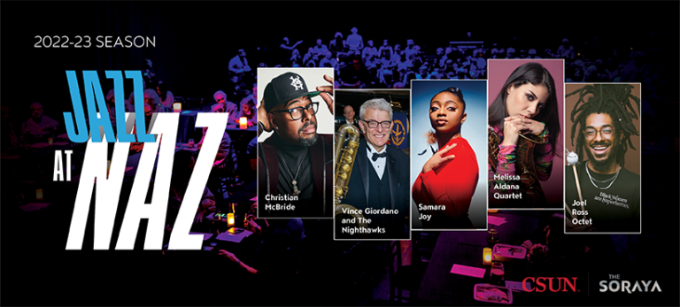 Jazz at Naz Festival Returns to The Soraya! 