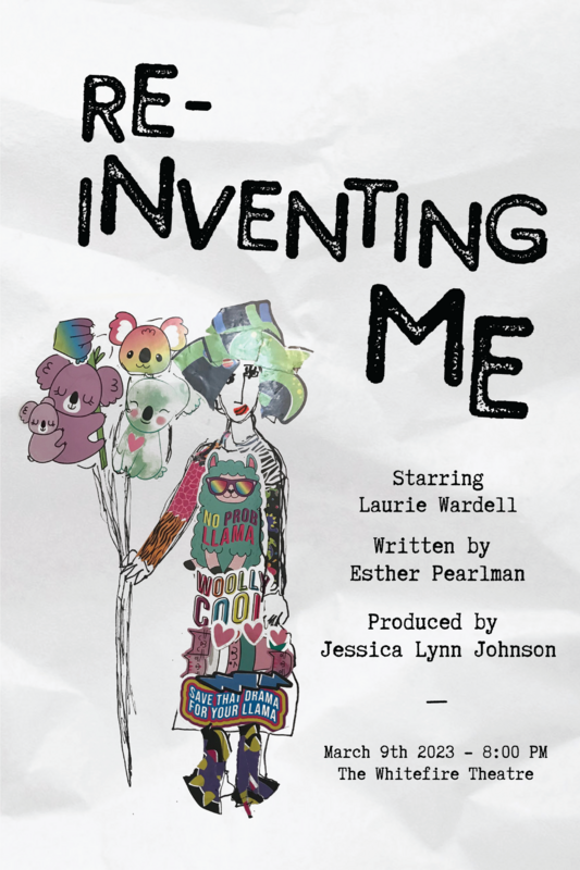 A NoHo Arts theatre interview with Esther Pearlman, the writer and co-director of “Re-Inventing Me” at Whitefire Theatre’s Solofest on March 9.