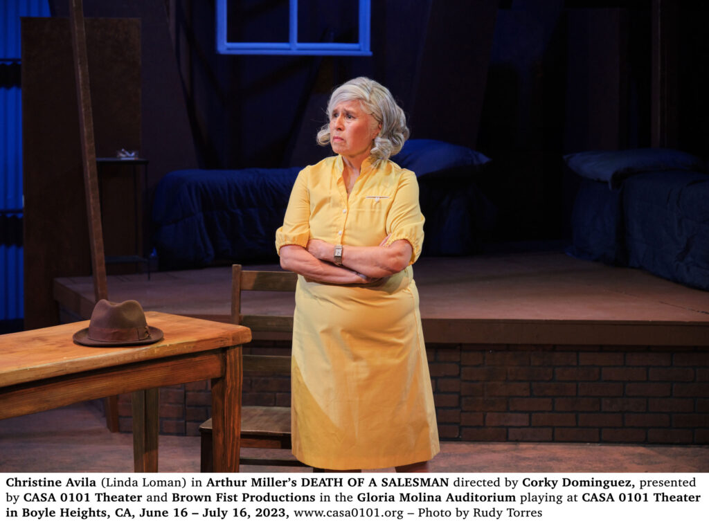 A NoHo Arts theatre review of ““Death of a Salesman” by Arthur Miller, produced by Emmanuel Deleage, Brown Fist Productions, MariaElena Yepes and David Reyes, directed by Corky Dominguez at Casa 0101 Theater through July 16.