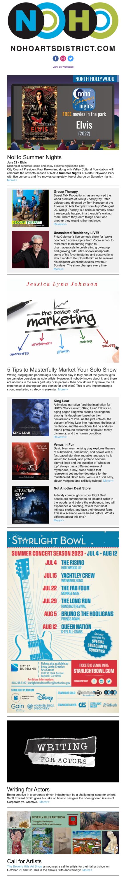 	NoHo News: ELVIS! NoHo Summer Nights. Starlight Bowl. Not Another Deaf Story. Fritz Coleman. King Lear. Venus in Fur. Group Therapy. Call to Artists. #KeepNoHoArtsy