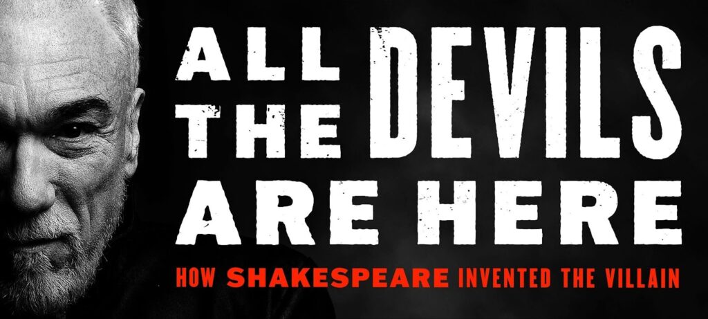 All the Devils Are Here poster featuring Patrick Page exploring Shakespeare’s greatest villains
