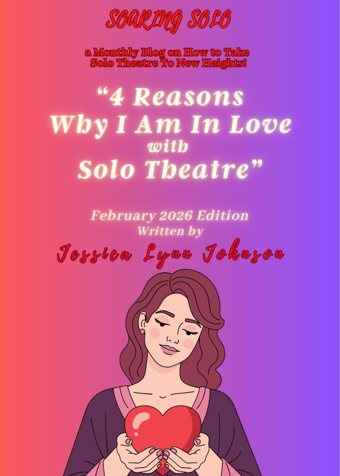 Four Reasons Why I’m in Love with Solo Theatre blog graphic by Jessica Lynn Johnson