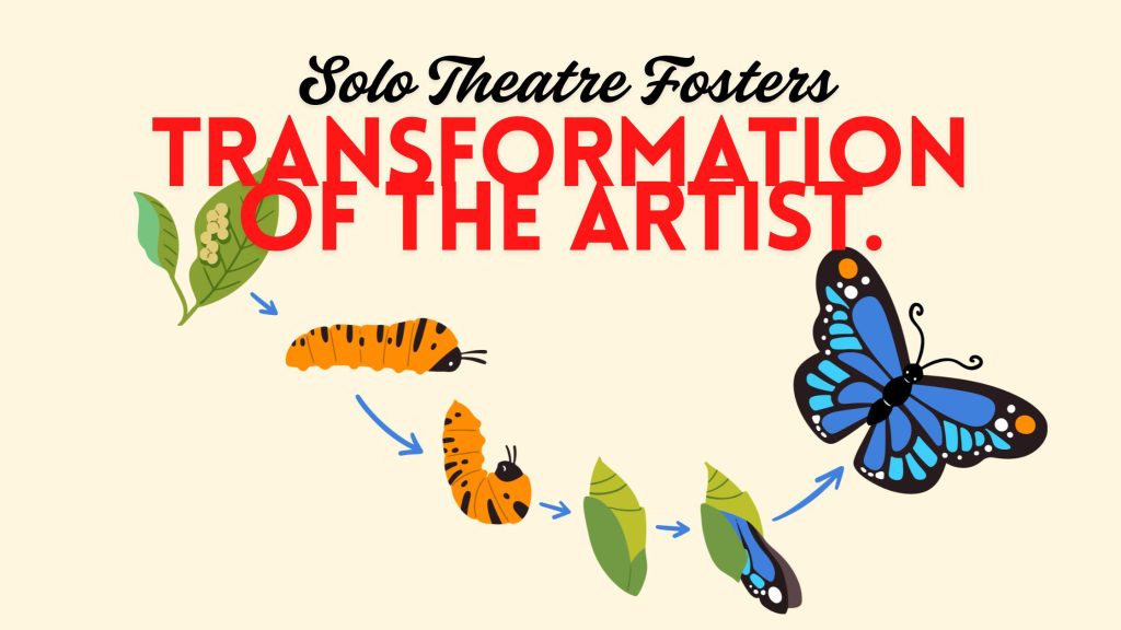 Solo theatre fosters transformation of the artist graphic