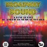 Theatre West presents Broadway Bound! A Love Letter to American Musical Theatre, a live musical revue celebrating iconic Broadway songs in an intimate theatrical setting.
