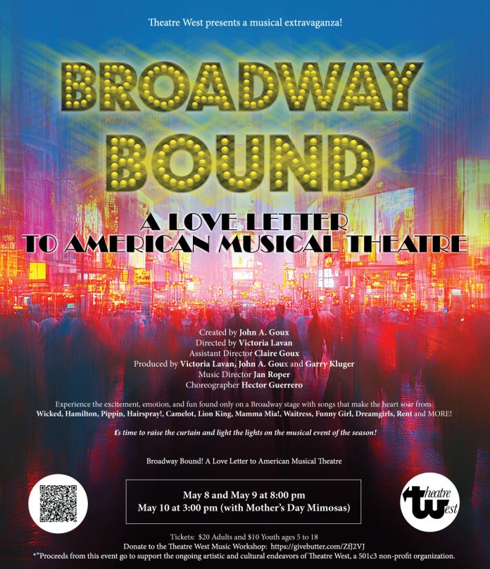 Theatre West presents Broadway Bound! A Love Letter to American Musical Theatre, a live musical revue celebrating iconic Broadway songs in an intimate theatrical setting.