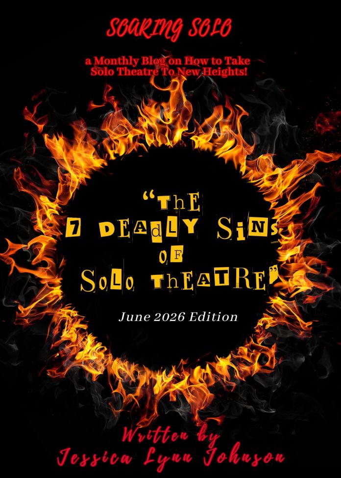 Soaring Solo June 2026 blog graphic featuring a ring of flames surrounding the title "The 7 Deadly Sins of Solo Theatre" by Jessica Lynn Johnson.