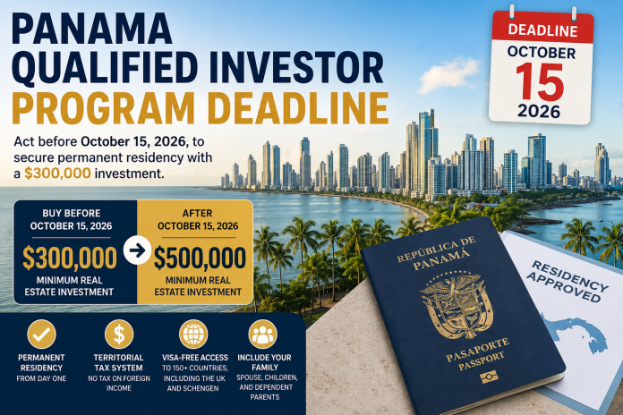 ChatGPT Image Jul 2, 2026, 02_53_07 PM Panama Qualified Investor Program infographic showing the October 15, 2026 deadline for the $300,000 residency investment before it increases to $500,000, with the Panama City skyline in the background.