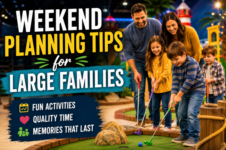 Weekend Planning Tips for Large Families