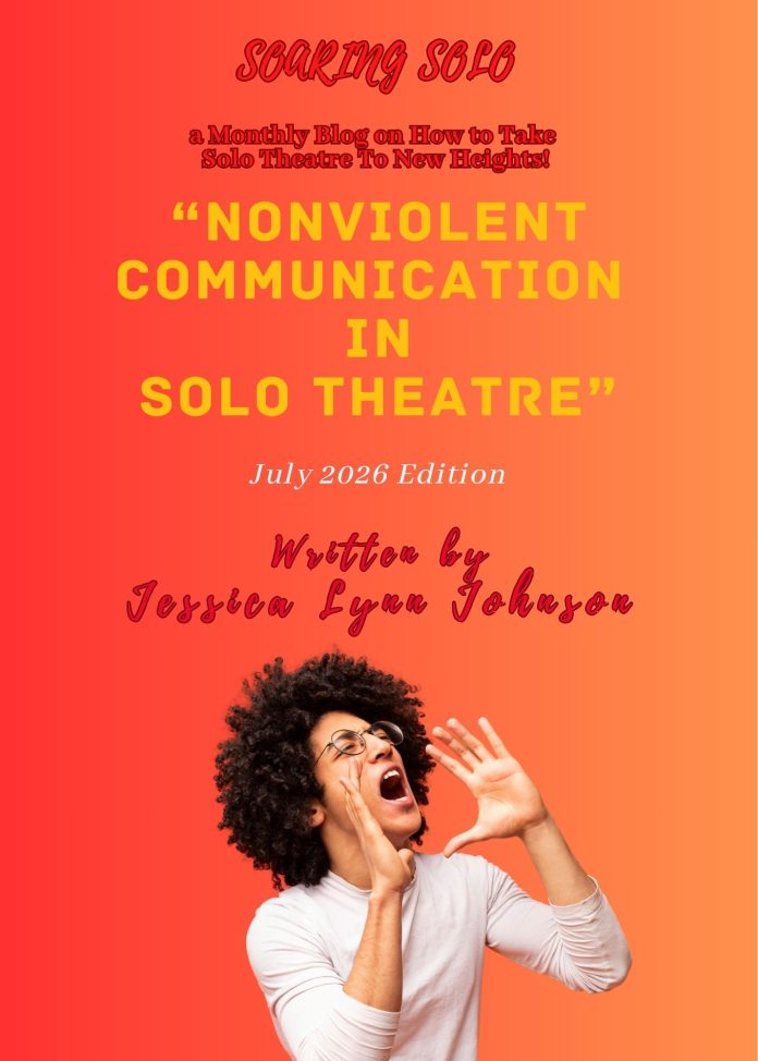 Soaring Solo July 2026 blog graphic titled "Nonviolent Communication in Solo Theatre" by Jessica Lynn Johnson with performer calling out against an orange background.
