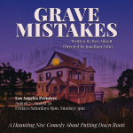 A NoHo Arts theatre review of Grave Mistakes, a funny, sweet and wonderfully performed ghost comedy from SkyPilot Theatre Company.