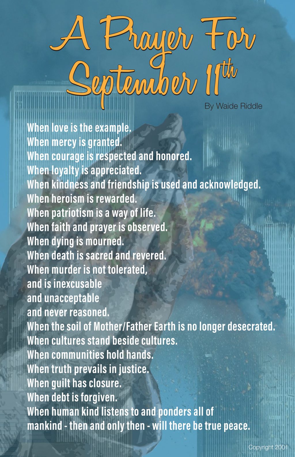 A Prayer For September 11th by Waide Riddle, featuring the poem inspired by the events of September 11, 2001.