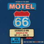 The Group Rep presents MOTEL 66, eight brand-spanking new short one-act plays written by GRT members to commemorate the 100th Anniversary of Route 66!